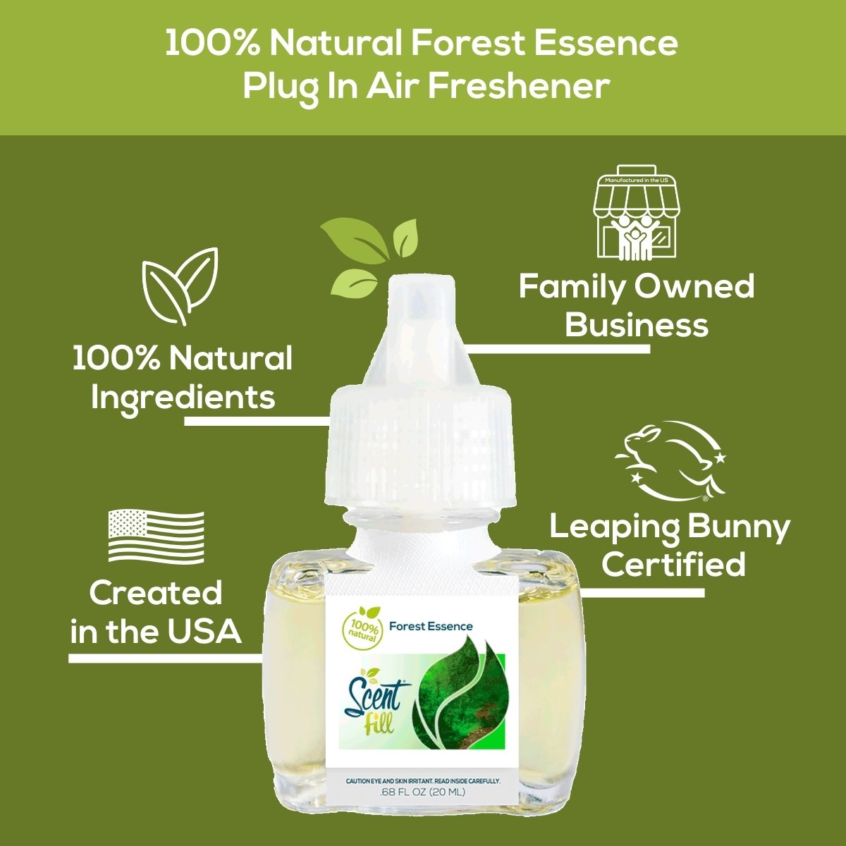 Forest Essence Scent Fill plug-in air freshener graphic highlighting 100% natural ingredients, family-owned business, created in the USA, and Leaping Bunny certification around the product bottle.