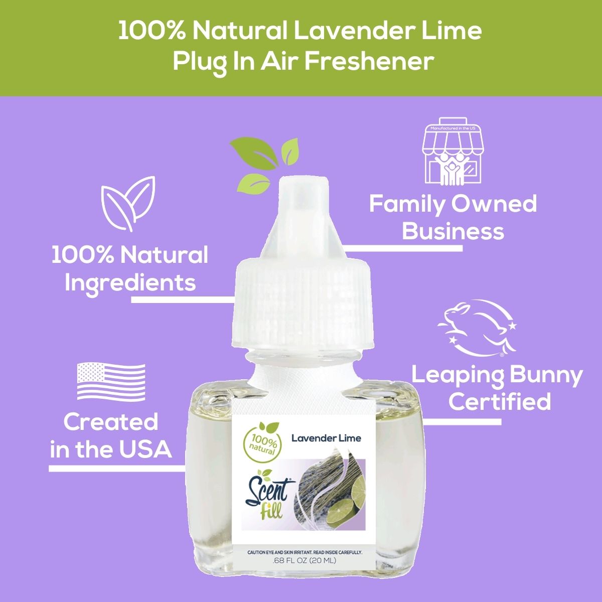 Promotional graphic for the Scent Fill 100% Natural Lavender Lime plug-in air freshener highlighting natural ingredients, family-owned business, made in the USA, and Leaping Bunny certification.