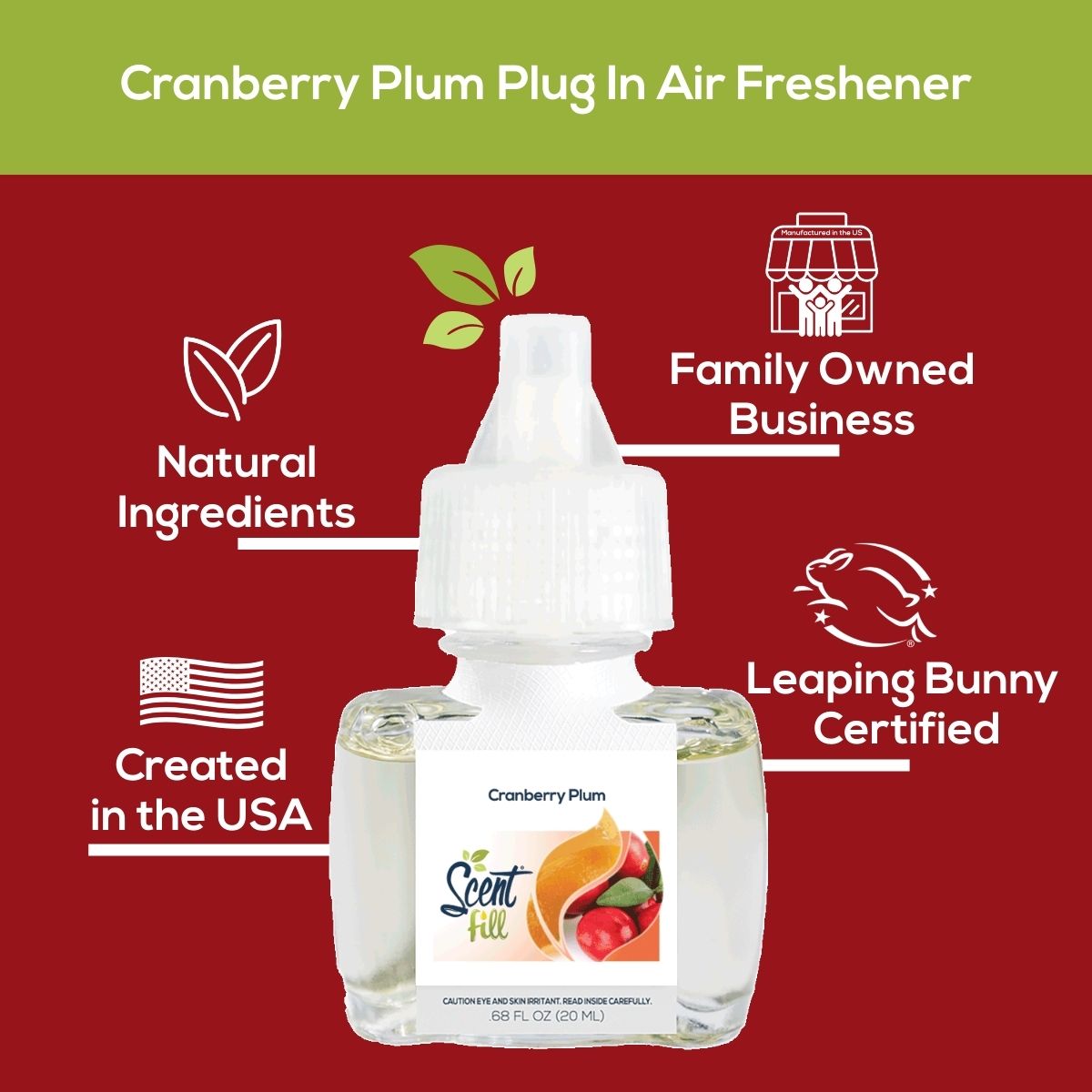 Cranberry Plum Plug-In Air Freshener refill bottle by Scent Fill, displayed against a dark red background. The product features a clear liquid-filled bottle with a white plug-in diffuser cap. Surrounding the bottle are four highlighted product attributes with icons: Natural Ingredients (leaf icon), Family Owned Business (storefront icon), Created in the USA (American flag icon), and Leaping Bunny Certified (bunny icon). A green banner at the top reads 