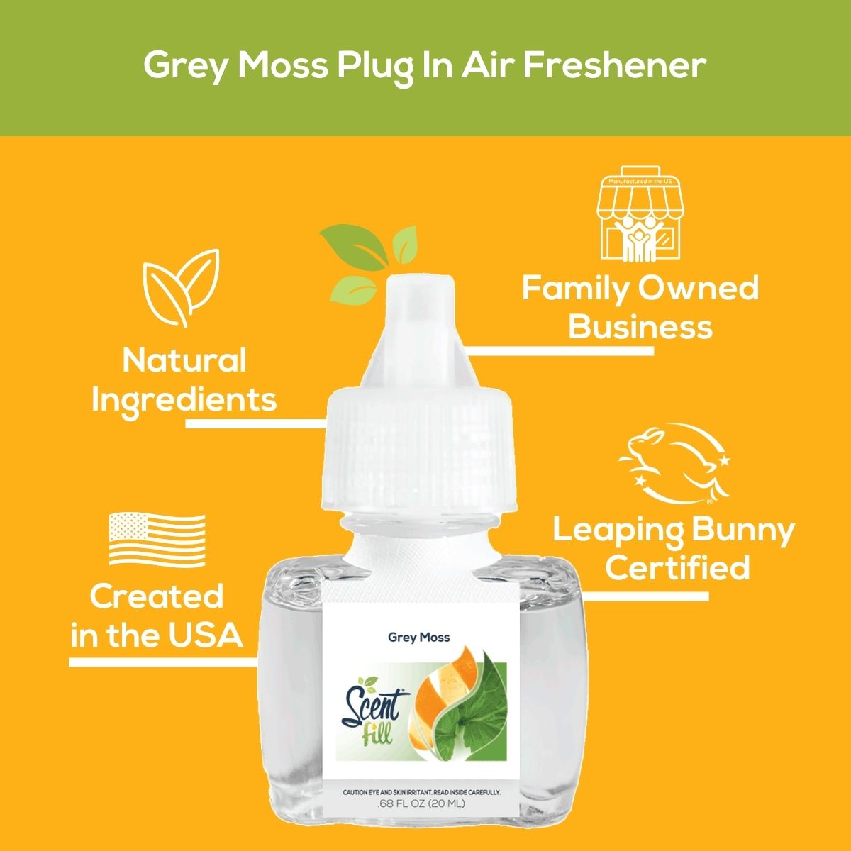 Scent Fill Grey Moss plug-in air freshener shown on an orange background with callouts for natural ingredients, family-owned business, created in the USA, and Leaping Bunny certification.