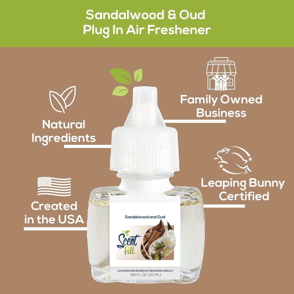 Promotional graphic for the Scent Fill Sandalwood & Oud plug-in air freshener highlighting natural ingredients, family-owned business, made in the USA, and Leaping Bunny certification.