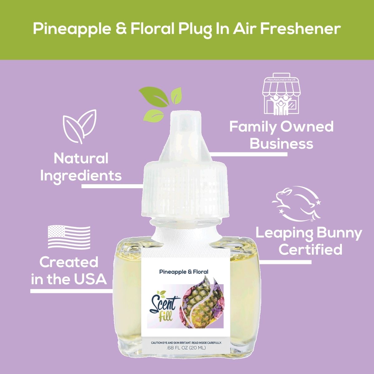 Scent Fill Pineapple & Floral plug-in air freshener shown on a lavender background with callouts for natural ingredients, family-owned business, created in the USA, and Leaping Bunny certification.