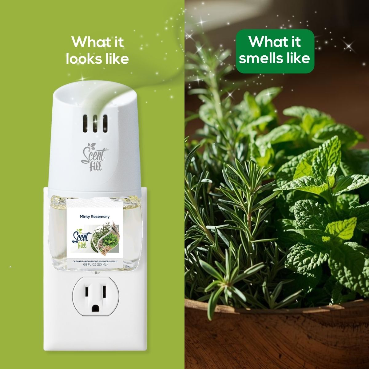 Split comparison graphic showing a Minty Rosemary Scent Fill plug-in diffuser on an outlet under “What it looks like” and a bowl of fresh rosemary and mint under “What it smells like.”