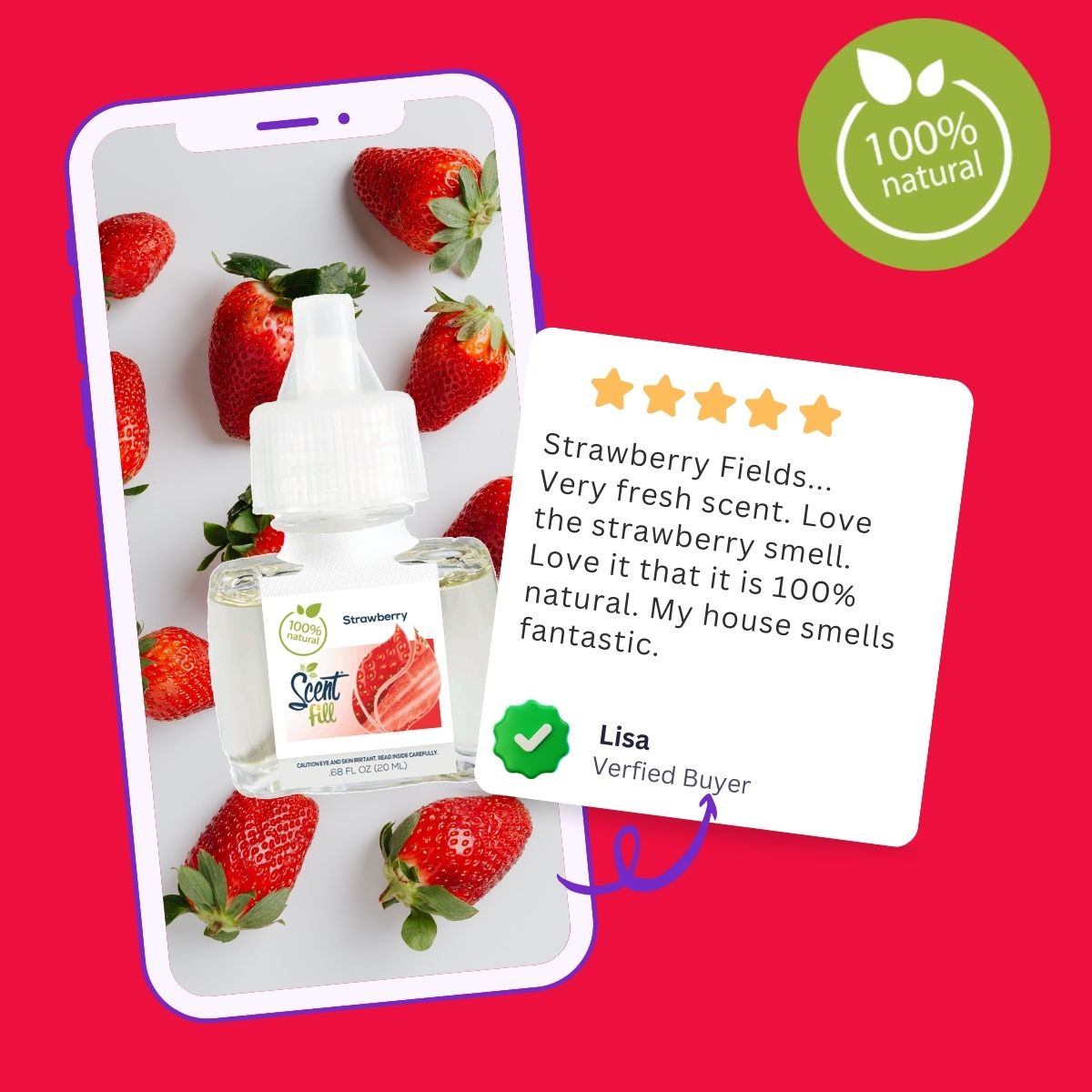 Promotional graphic showing a Strawberry Scent Fill refill bottle on a smartphone screen with fresh strawberry imagery, alongside a five-star verified buyer review praising the fresh, natural strawberry scent and a 100% natural badge.