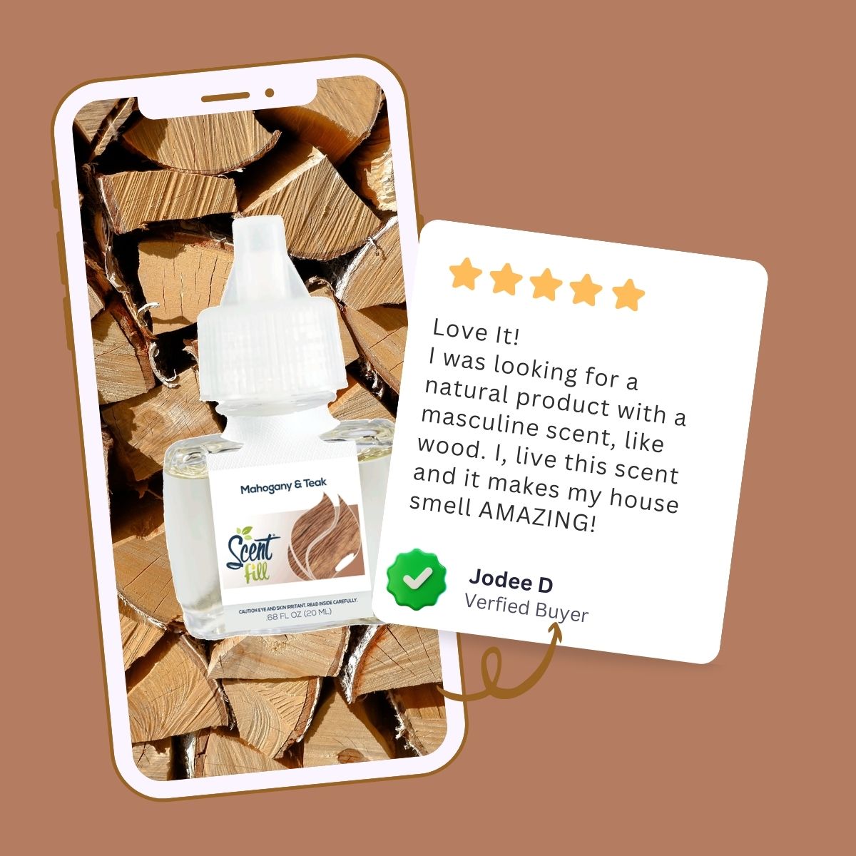 Promotional graphic showing a Mahogany & Teak Scent Fill refill bottle on a smartphone screen with stacked firewood imagery, alongside a five-star verified buyer review praising the warm, woodsy masculine scent.